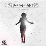 Informant - Glowing Up