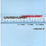 Robert Hurst - Unrehurst - Volume 2