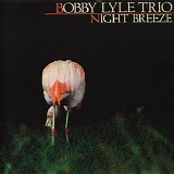 Bobby Lyle Trio - Night Breeze