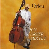 Ron Carter - Orfeu