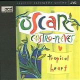 Oscar Castro-Neves - Tropical Heart