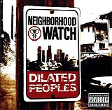 Dilated Peoples - Neighborhood Watch