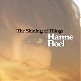 Hanne Boel - The Shining Of Things