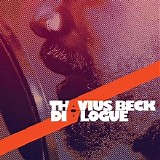 Thavius Beck - Dialogue