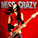 Miss Crazy - Cover Me