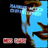 Miss Crazy - Markus Allen Christopher