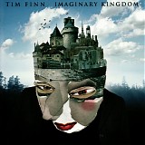 Tim Finn - Imaginary Kingdom