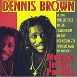 Dennis Brown - Money In My Pocket