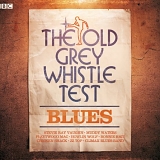 Various - Old Grey Whistle Test Present Blues