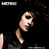 Metric - Static Anonymity EP