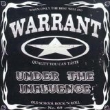 Warrant - Under The Influence