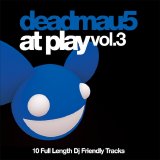 Deadmau5 - At Play Vol. 3