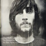 Maximilian Hecker - I Am Nothing But Emotion, No Human Being, No Son, Never Again Son