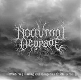 Nocturnal Degrade - Wandering Among The Tragedies Of Universe