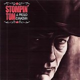 Stompin' Tom Connors - A Proud Canadian (2009)