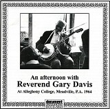 Reverend Gary Davis - An Afternoon With Reverend Gary Davis