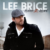 Lee Brice - Hard 2 Love (2012) [V0]