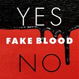 Fake Blood - Yes / No