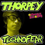 Thorpey - Technofear E.P (VO)