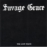 Savage Grace - The Lost Grace