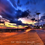 The American Dollar - Live In Brooklyn