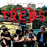 Trews - ...thank you and I'm sorry