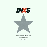 INXS - Shine Like It Does - The Anthology 1979 - 1997