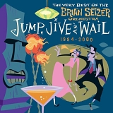 Brian Setzer Orchestra - Jump, Jive An'  Wail 1994 - 2000