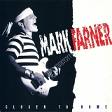 Farner, Mark - Closer To Home