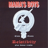 Mama's Boys - Relativity