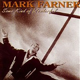 Farner, Mark - Some Kind Of Wonderful