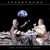 Supertramp - Some Things Never Change