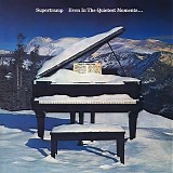 Supertramp - Even In The Quietest Moments