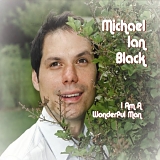 Michael Ian Black - I Am A Wonderful Man (Parental Advisory)