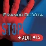 Franco De Vita - Stop & Algo Mas