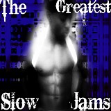 R.Kelly, Keith Sweat, Gerald L - The Greatest Slow Jams ( Chopp