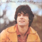 B.J. Thomas - Home Where I Belong