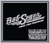 Bob Seger - Face The Promise