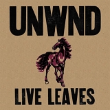 Unwound - Live Leaves