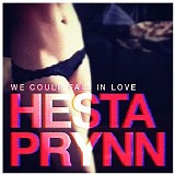 Prynn, Hesta - We Could Fall in Love