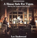 Hazlewood, Lee - A House Safe for Tigers Soundtrack