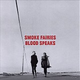 Smoke Fairies - This Is A Reflection Bonus CD