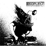 Ekoplekz - Intrusive Incidentalz Vol.1