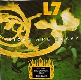 L7 - Bricks Are Heavy