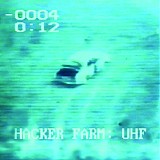 Hacker Farm - UHF