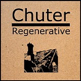 Chuter - Regenerative