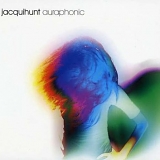 Jacqui Hunt - Auraphonic