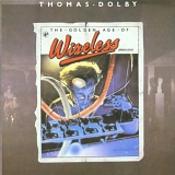 Thomas Dolby - The Golden Age of Wireless (Collector's Edition)