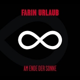 Farin Urlaub - Am Ende Der Sonne