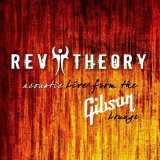 Rev Theory - Acoustic Live From The Gibson Lounge